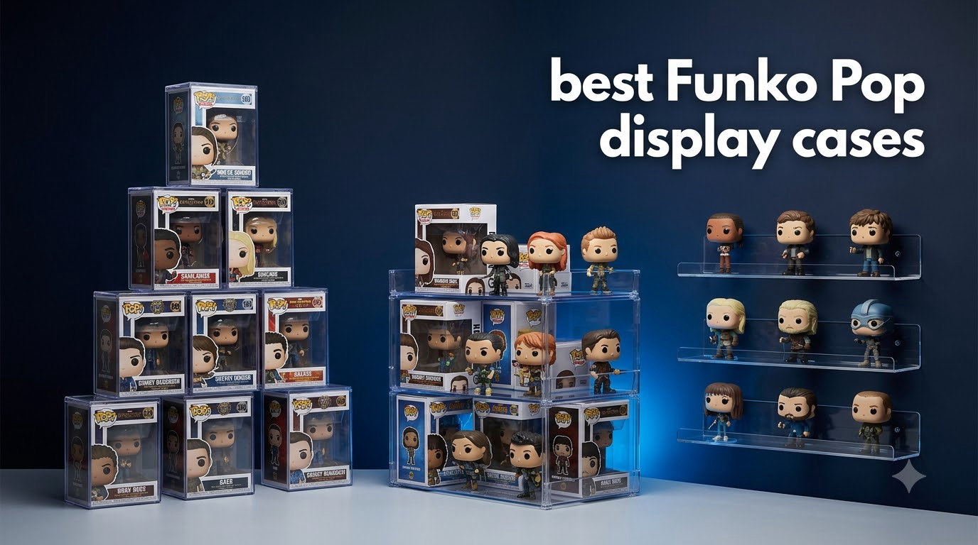 best Funko Pop display cases