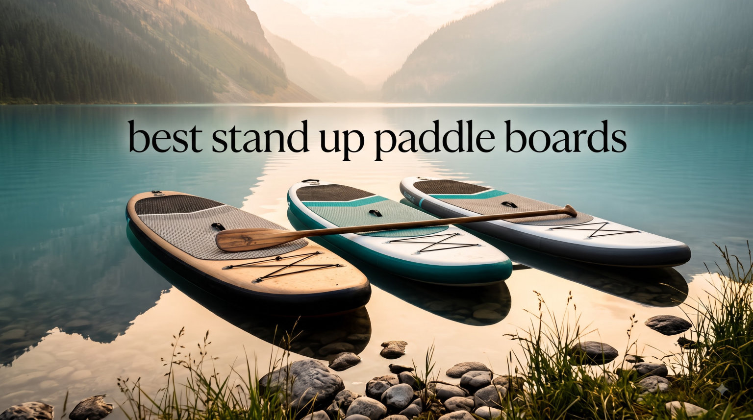 best stand up paddle boards