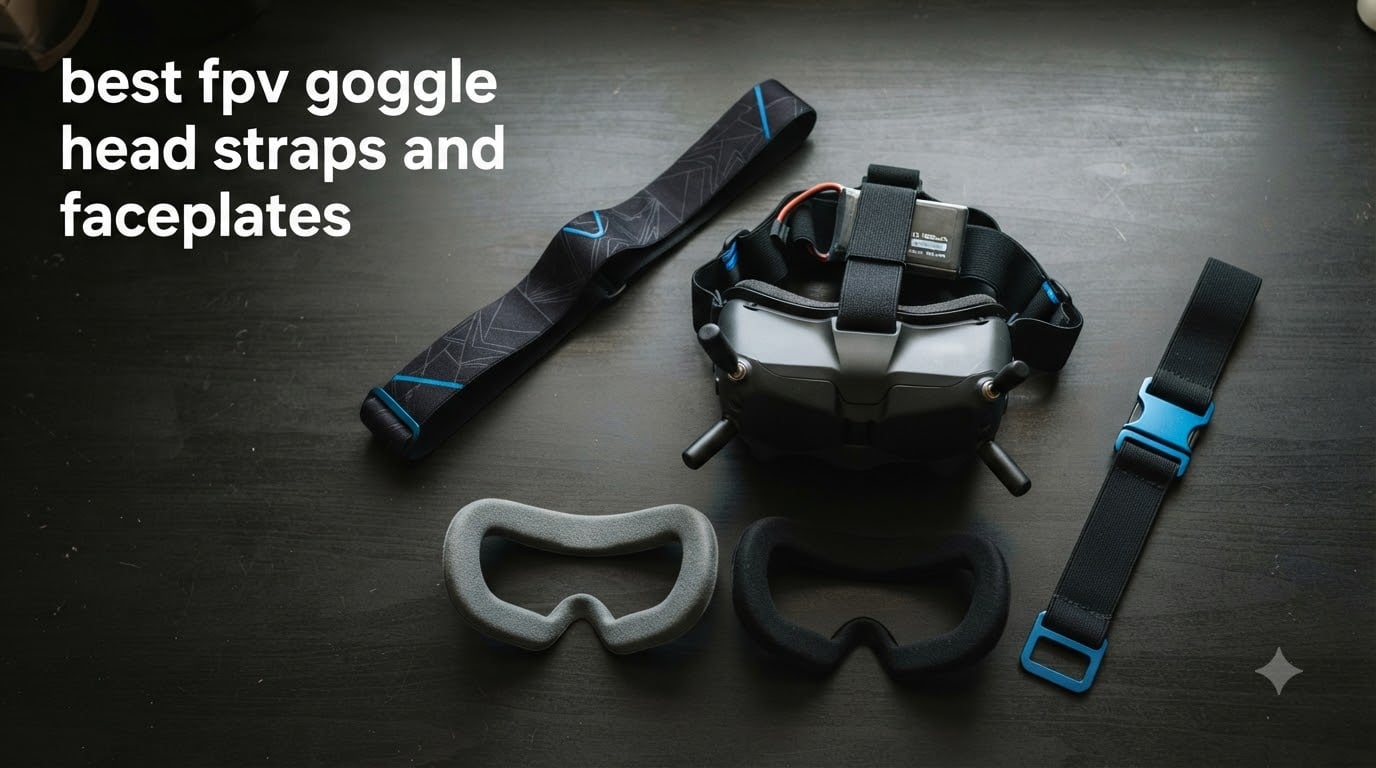 best fpv goggle head straps and faceplates