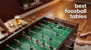 best foosball tables