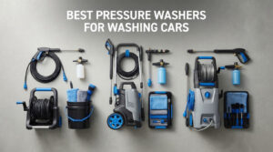 best pressure washers for washing cars