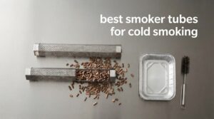best smoker tubes for cold smoking